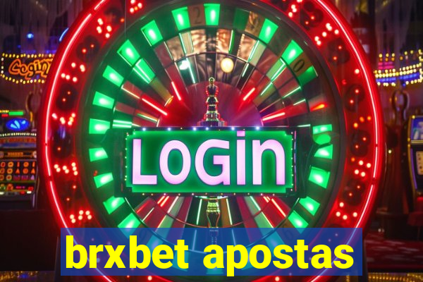 brxbet apostas